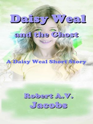 cover image of Daisy Weal and the Ghost